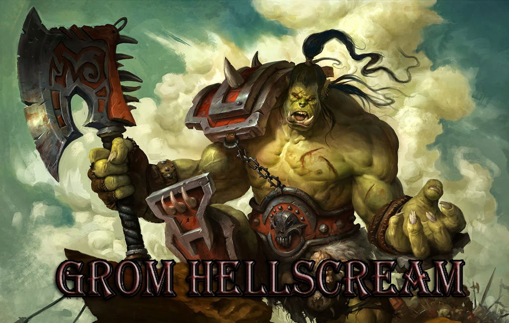 Warcraft: Hình ảnh và tiểu sử Grom Hellscream – Tiếng thét của địa ngục 71ad0010