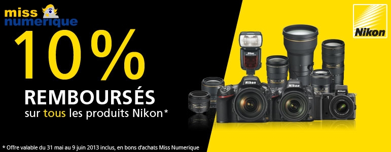 Miss Numérique rembourse 10% sur les produits Nikon pendant 10 jours