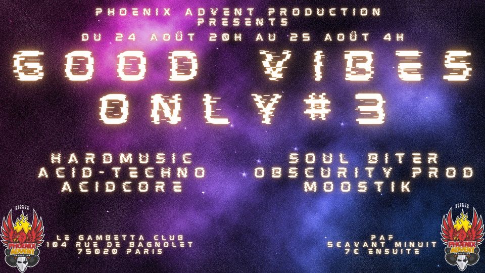 ONLY GOOD VIBES #3: mercredi 24 aout / Paris 20 : Acid Techn Origin10