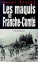 Les maquis de Franche-Comt d'Andr Besson 97827010