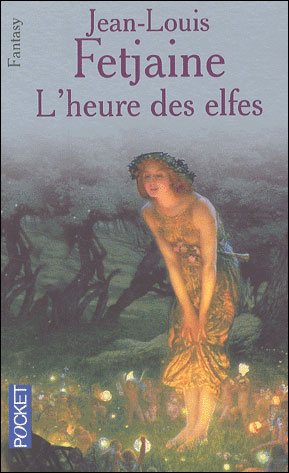 L'HEURE DES ELFES (Tome 3) de Jean-Louis Fetjaine Heured10