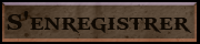 S'enregistrer