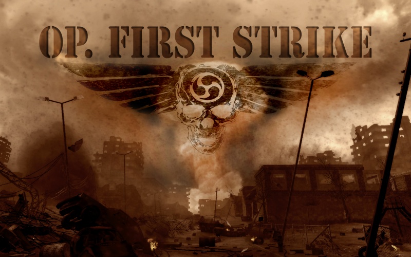 Op First Strike- Flyer in PRODUCTION. Op_fs10