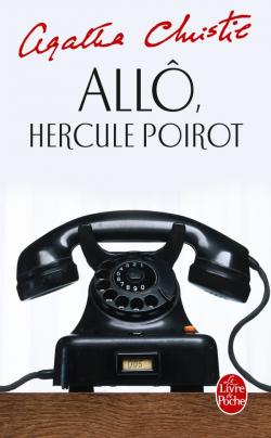 CHRISTIE Agatha, Une enquête d'Hercule Poirot : Allô, Hercule Poirot 97822526