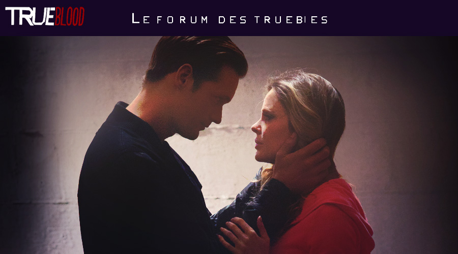 True Blood : le forum des Truebies !