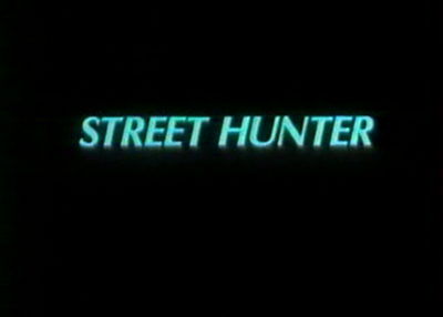 Street Hunter (Steve James) (1990) Vlcsna11