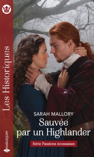 Passions écossaises - Tome 2 : Sauvée par un Highlander de Sarah Mallory 97822898