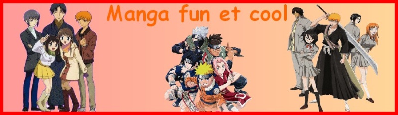 Manga Fun et Cool