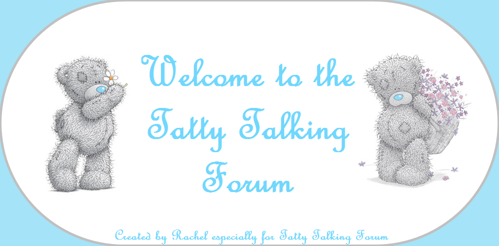 Tatty Talking Forum