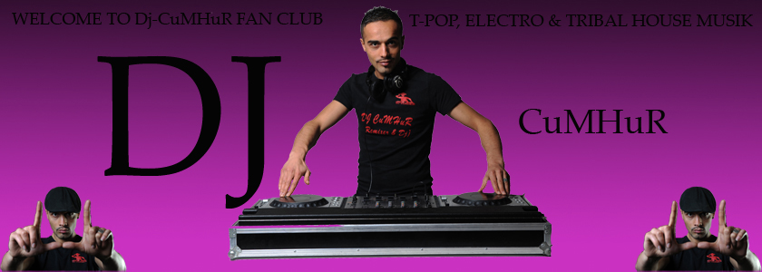 Dj-CuMHuR FaN CLuB