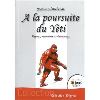 À la poursuite du Yéti - Voyages, rencontres et témoignages de Jean Paul Debenat A-la-p10