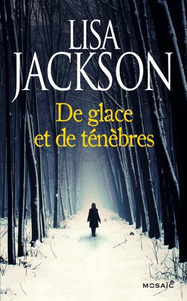  De glace et de ténèbres - Lisa Jackson  Jackso10