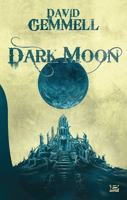 Votre critique de Dark Moon de David Gemmell 1105-110