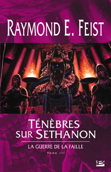 TÉNÈBRES SUR SETHANON TOME 3 de Raymond E. FEIST Sethan10