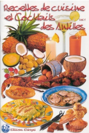 RECETTE de Cuisine et Cocktails des Antilles Vol.1 04-05-10