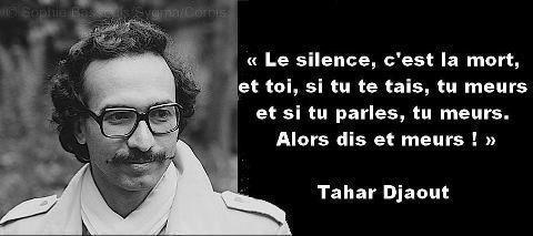 Tahar Djaout peut être mort pour ceux qu'il ont assassiné est mort mais pour nous il est toujours en vie dans le ciel de liberté 180