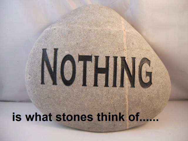 Nothing is the thing that stones think of G25dd510