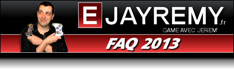 Ejayremy FAQ - Posez vos questions Header11