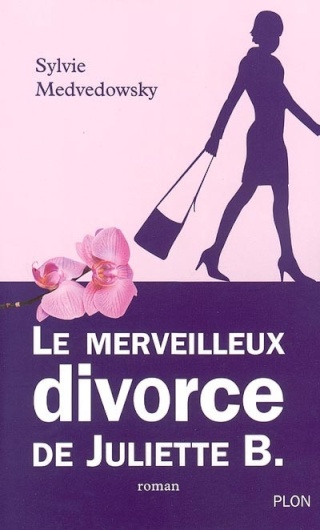 Le merveilleux divorce de Juliette B de Sylvie Medvedowsky 97822519
