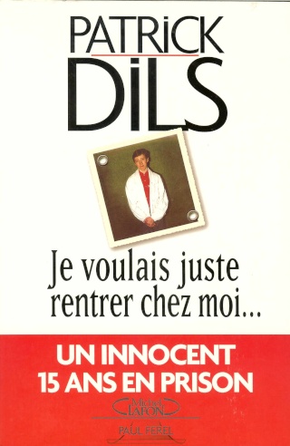 Je voulais juste rentrer chez moi ... (Patrick DILS) Dils210