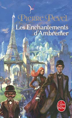 [Pevel, Pierre] Les Enchantements d'Ambremer 97822510