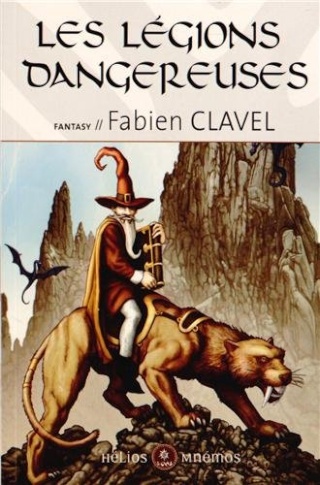 LES LÉGIONS DANGEREUSES de Fabien Clavel 5112bu10