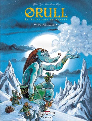 Orull, le souffleur de nuages - 1998-2004 (dessins, scénario : Denis-Pierre Filippi) 97828411