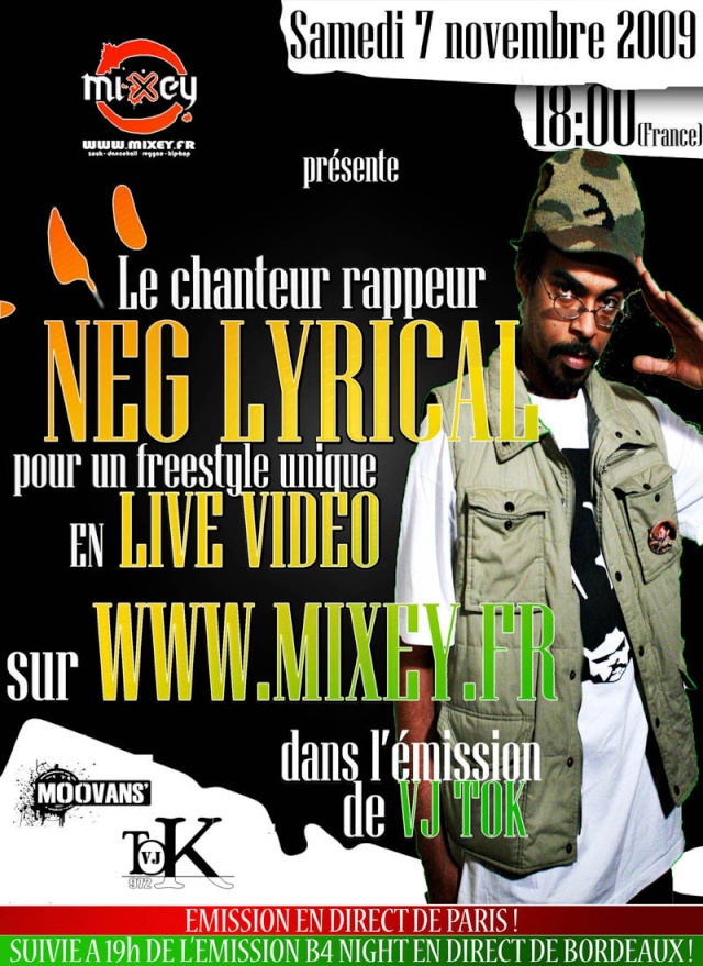 NEG LYRICAL EN LIVE SAMEDI 7 NOVEMBRE SUR MIXEY.FR Neglyr10