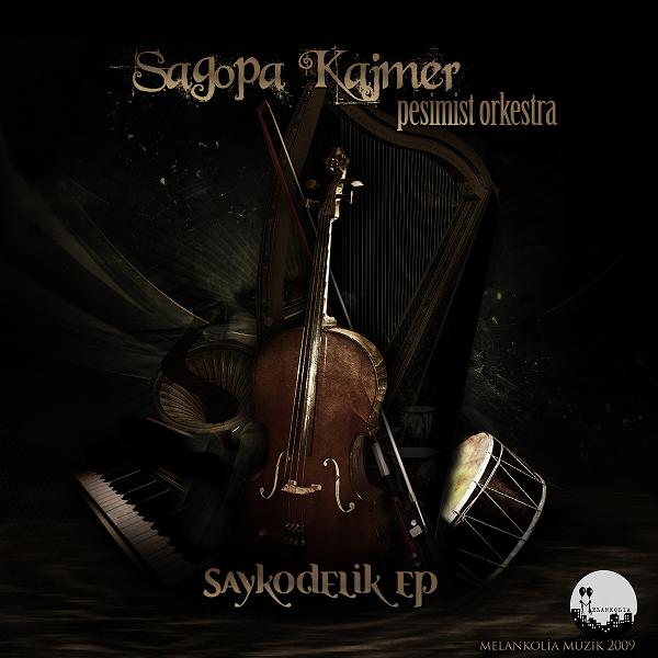 Sagopa Kajmer & Pesimist Orkestra - Saykodelik EP [2009] 115
