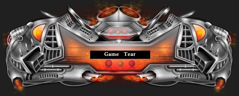 Game Tear