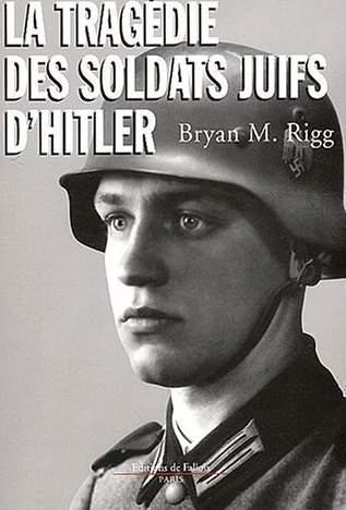 Ces soldats juifs qui combattaient pour Hitler..... H-20-110