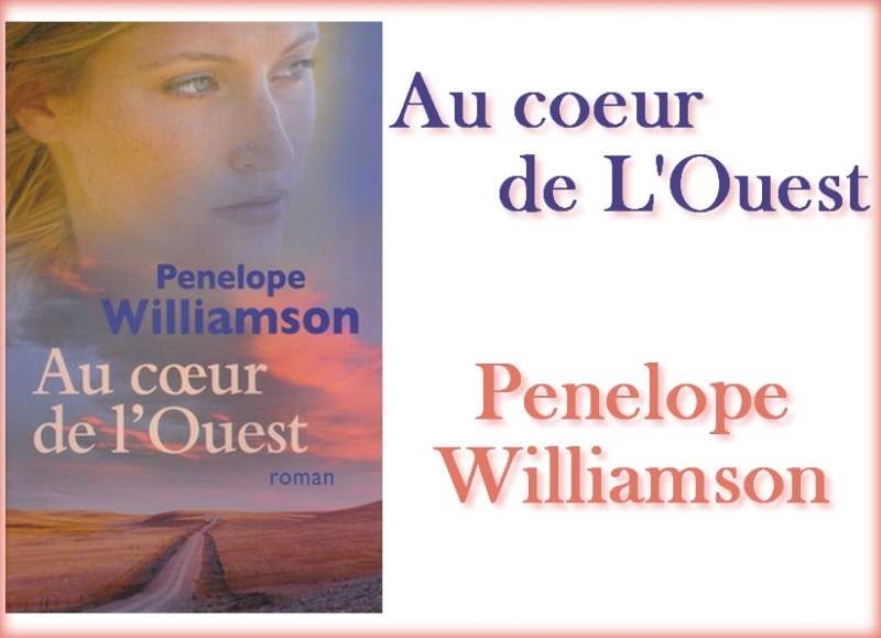 CONCOURS : Au coeur de l'Ouest de Penelope Williamson Penelo10