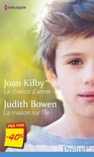 KILBY Joan, La chance d'aimer + BOWEN Judith, La maison sur l'île 2_roma11