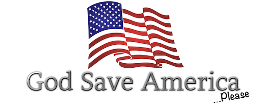 God Save America Please
