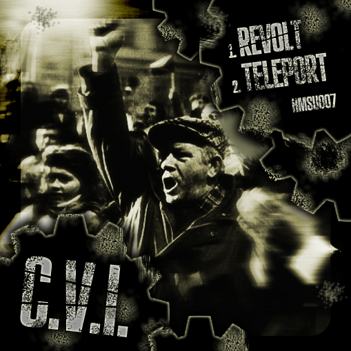 [FREE DOWNLOAD] HMSU007 - C.V.I. - Revolt / Teleport Hmsu0010