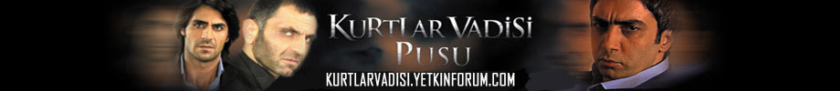 Kurtlar Vadisi Pusu forumu