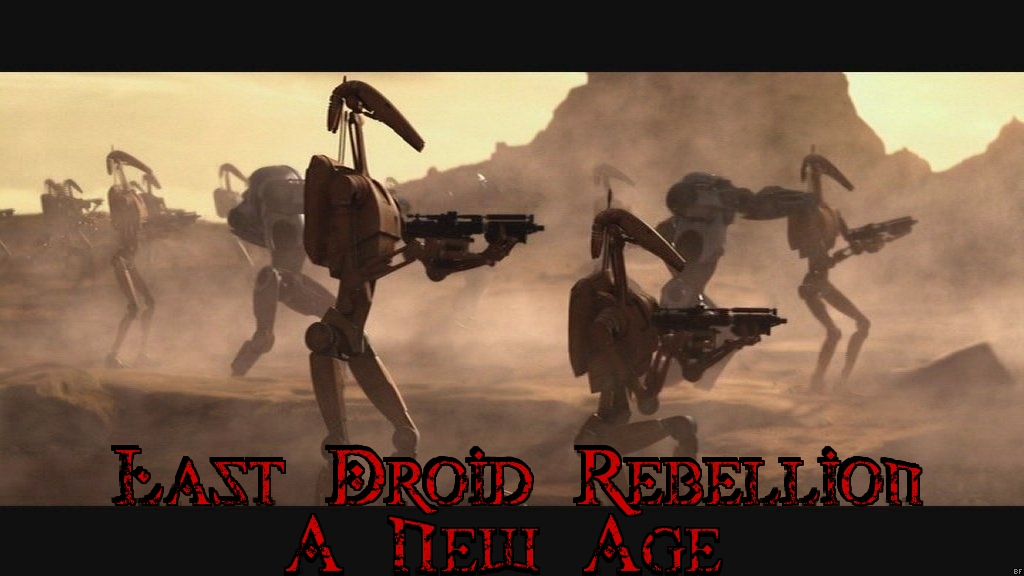 Last Droid Rebellion