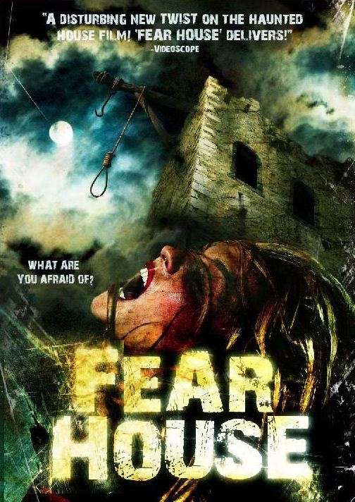 فيلم الرعب الرهيب Fear.House 2008 للكبــار فقط+18بجودةDVDripعلي اكثر من سيرفر 121