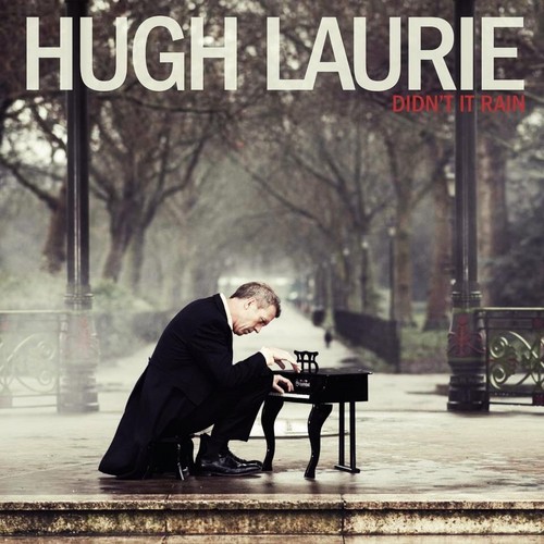 Hugh LAURIE Didn't It Rain Didnti10