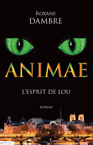 ANIMAE (Tome 01) L'ESPRIT DE LOU de Roxane Dambre  Animae10