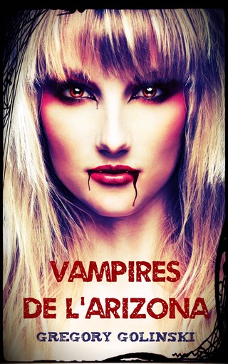 VAMPIRES DE L'ARIZONA de Gregory Golinsky Vampir10