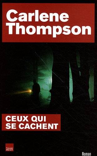 [Thompson, Carlène] Ceux qui se cachent Thomps12