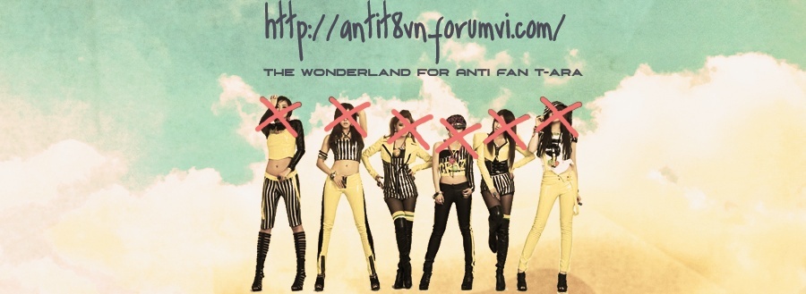 ☆♥.:.•*Anti T-ara Vietnam*•.:.♥☆