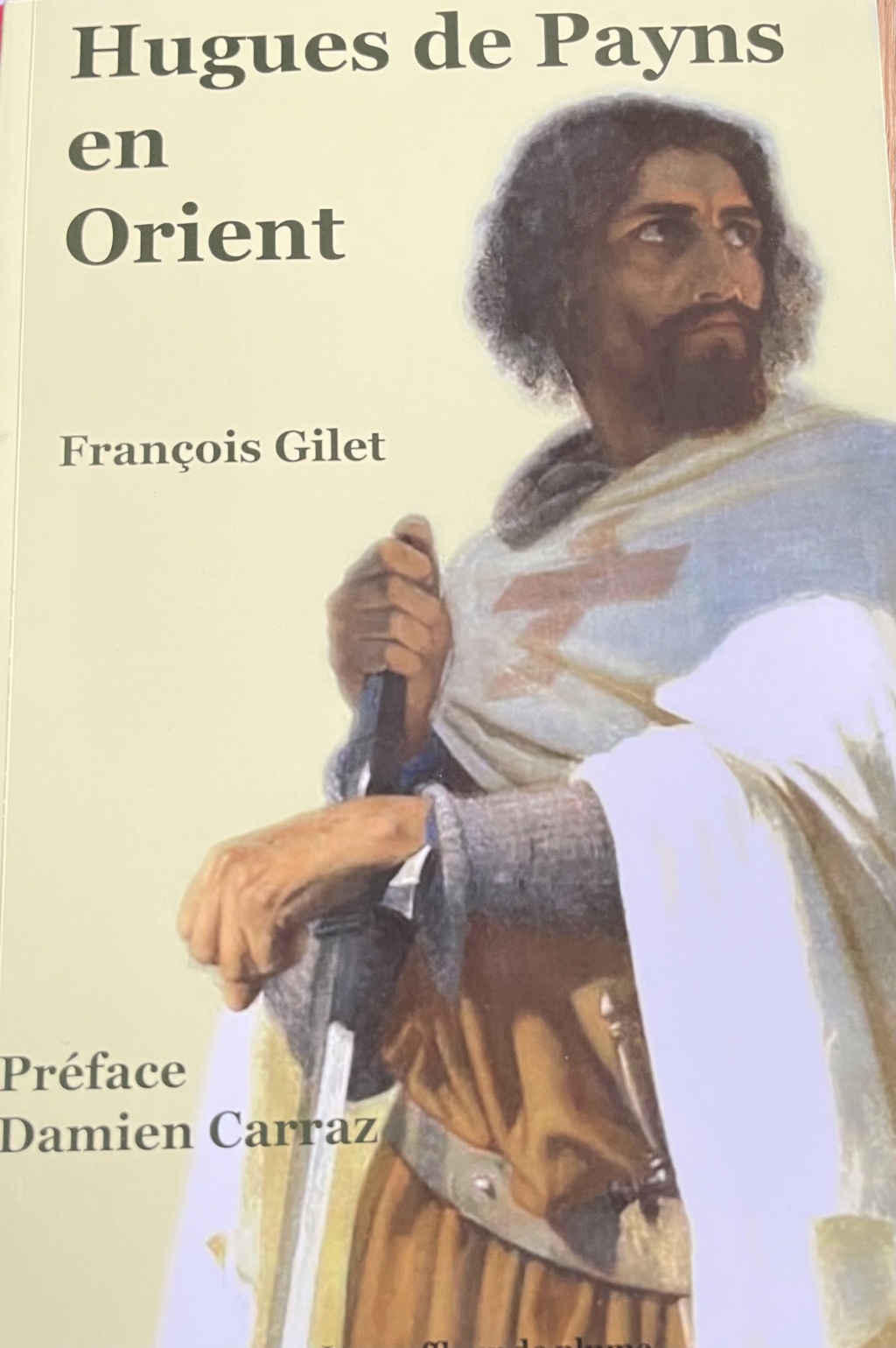 François Gilet : Hugues de Payns en Orient 4e971d10