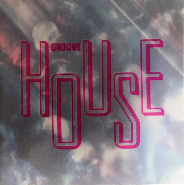 Groove House (1995) 27/03/23 Fron1201
