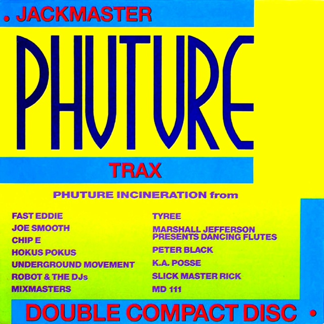 Jackmaster Phuture Trax (1989) 30/04/23 Fron1221