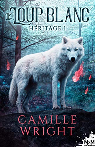 Héritage - Tome 1 : Le Loup Blanc  de Camille Wright 51i0uz10