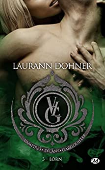 Vampires, Lycans, Gargouilles - Tome 2 : Lorn de Laurann Dohner Bit410