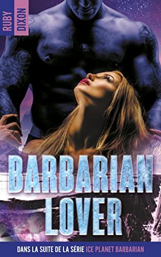 Ice Planet Barbarians - Tome 3 : Barbarian Lover de Ruby Dixon Ice-pl10