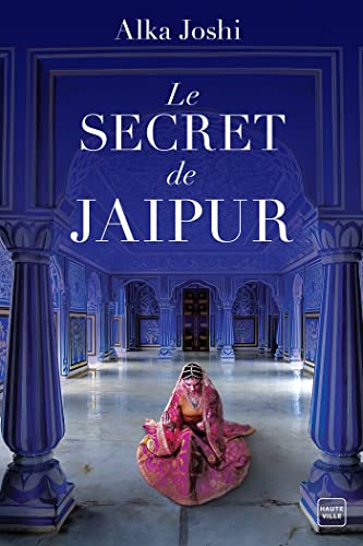 Le Secret de Jaipur de Alka Joshi Jaypur10